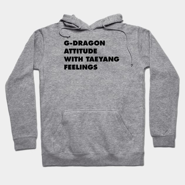 G-DRAGON ATTITUDE WITH TAEYANG FEELINGS Hoodie by itacc